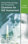 Clinical Pharmacology and Therapeutics: Questions for Self Assessment - Timothy G.K. Mant, James M. Ritter, Lionel D. Lewis
