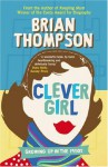 Clever Girl: Growing Up in the 1950s - Brian Thompson