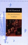 De portrettentrekker - Erik Vlaminck