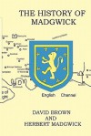 History of Madgwick - David Brown, Herbert Madgwick