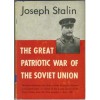 The Great Patriotic War Of The Soviet Union - Joseph Stalin