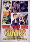 Make Your Own Comics: The Small Press Primer - C. Michael Hall