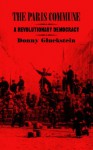 The Paris Commune: A Revolutionary Democracy - Donny Gluckstein