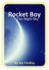 Rocket Boy The Night Sky - Joy Findlay