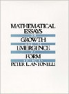 Mathematical Essays on Growth and the Emergence of Form - Peter L. Antonelli