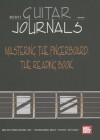 Guitar Journals: Mastering the Fingerboard--Reading Book (Mel Bay's Guitar Journals) - William Bay, Mel Bay