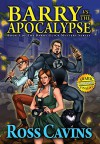 Barry vs The Apocalypse - Ross Cavins