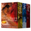 The Fairy Tales Collection - Elizabeth Kelly