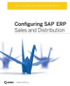 Configuring SAP Erp Sales and Distribution - Kapil Sharma, Ashutosh Mutsaddi