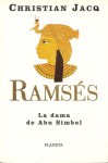 Ramsés: La dama de Abu Simbel - Christian Jacq, Manuel Serrat Crespo