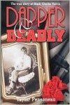 Dapper and Deadly - Taylor Pensoneau