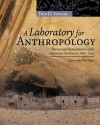 Laboratory for Anthropology: Science and Romanticism in the American Southwest, 1846-1930 - Don Fowler, Brian M. Fagan