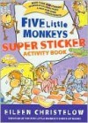 Five Little Monkeys Super Sticker Activity Book - Eileen Christelow