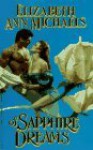 Of Sapphire Dreams - Elizabeth Ann Michaels