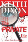 The Private Lie - Keith Dixon