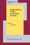 Design Patterns in Fluid Construction Grammar - Luc Steels