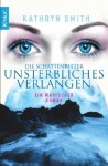 Die Schattenritter: Unsterbliches Verlangen - Kathryn Smith, Sabine Schilasky