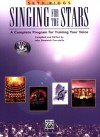 Singing for the Stars: A Complete Program for Training Your Voice (Book & 2 CD's) - Seth Riggs, John Carratello, R. J. Miyake