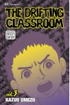 The Drifting Classroom, Vol. 3 - Kazuo Umezu