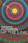 Up the Line - Robert Silverberg