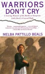 Warriors Don't Cry: Abridged - Melba Pattillo Beals