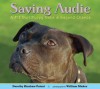 Saving Audie: A Pit Bull Puppy Gets a Second Chance - Dorothy Hinshaw Patent, William Muñoz