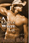 A Little White Lie - Mackenzie McKade