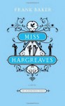 Miss Hargreaves: A Novel (Bloomsbury Group) - Frank Baker