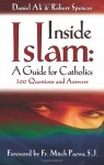 Inside Islam: A Guide for Catholics: 100 Questions and Answers - Daniel Ali, Robert Spencer, Mitch Pacwa