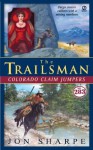 Colorado Claim Jumpers (The Trailsman, #283) - Jon Sharpe