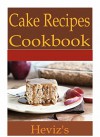 Cake Recipes 101. Delicious and Mouth Watering Classic Homemade Cake Recipes - Heviz's