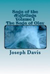 Saga of the Ægirlings Volume I: The Saga of Olav - Joseph Davis