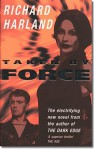 Taken By Force - Richard Harland