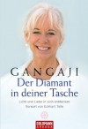 Der Diamant in deiner Tasche: Licht und Liebe in sich entdecken - Vorwort von Eckhart Tolle (German Edition) - Gangaji, Erika Ifang