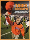 Nick Saban's Tiger Triumph: The Remarkable Story of LSU's Rise to No. 1 - Triumph Books, Triumph Books