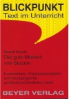 Bertolt Brecht, Der gute Mensch von Sezuan : Kommentare, Diskussionsaspekte und Anregungen für produktionsorientiertes Lesen - Wilhelm Große, Bertolt Brecht