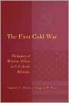 The First Cold War: Legacy of Woodrow Wilson in U.S.-Soviet Relations - Donald Davis, Eugene Trani