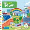 Busy Town (Busy Books) - Rebecca Finn