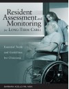 Resident Assessment and Monitoring for Long-Term Care: Essential Tools and Guidelines for Clinicians - Barbara Acello