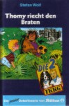 Thomy riecht den Braten - Stefan Wolf