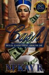 Cash Rules Everything Around Me - Ni'Kay R., Amb Branding