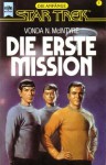 Die erste Mission - Vonda N. MacIntyre, Vonda N. McIntyre