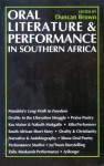 Oral Literature & Performance: In Southern Africa - Duncan Brown