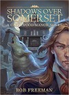 Shadows Over Somerset - Bob Freeman, Rodney Carlstrom, Enggar Adirasa