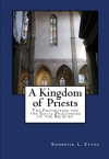 A Kingdom of Priests: The Foundation for the Royal Priesthood of the Believer - Roderick L. Evans