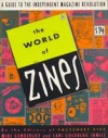 The World of Zines: Guide to the Independent Magazine Revolution - Mike Gunderloy, Cari Goldberg Janice