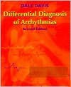 Differential Diagnosis Of Arrhythmias - Dale Davis