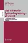 Web Information Systems Engineering - Wise 2010: 11th International Conference, Hong Kong, China, December 12-14, 2010, Proceedings - Lei Chen, Peter Triantafillou, Torsten Suel