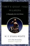 Tibet's Great Yogi, Milarepa - W.Y. Evans-Wentz