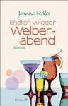 Endlich wieder Weiberabend - Joanne Fedler